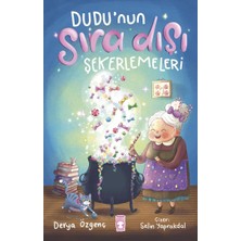 Timaş Çocuk Dudu’nun Sıra Dışı Şekerlemeleri