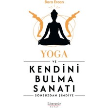 Literatür Hayat Yoga ve Kendini Bulma Sanatı