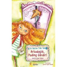 Kelime Yayınları Iyi Ki Varsın Tilki Toni 1 - Arkadaşlık Puding Gibidir