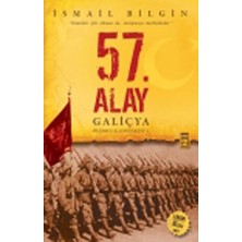 Timaş Yayınları 57. Alay-Galiçya  Ölümsüz Alayın Öyküsü