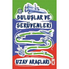 Timaş Çocuk Buluşlar ve Serüvenleri - Uzay Araçları