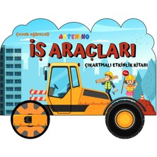 Artenino Yayıncılık Taşıtlar Serisi - Iş Araçları Çıkartmalı Etkinlik Kitabı