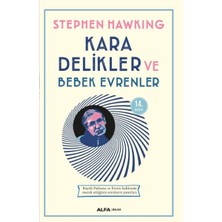 Alfa Yayınları Kara Delikler ve Bebek Evrenler Stephen Hawking 2020 Yılı Eğitim Düzeyi Kitap