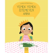 1001 Çiçek Kitaplar Doğruları Öğreniyorum - Yemek Yemek Istemeyen Anna