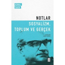 Ketebe Yayınları Notlar - Sosyalizm, Toplum ve Gerçek