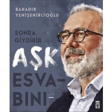 Timaş Yayınları Sonra Giydirir Aşk Esvabını
