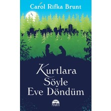 Martı Yayınları Kurtlara Söyle Eve Döndüm