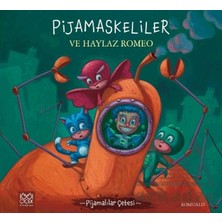 1001 Çiçek Kitaplar Pijamalılar Çetesi - Pijamaskeliler ve Haylaz Romeo