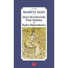 Kırmızı Kedi Yayınevi Islam Devletlerinde Türk Naibeler ve Kadın Hükümdarlar