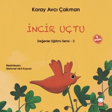 Kırmızı Kedi Çocuk Değerler Eğitimi Serisi 3 - Incir Uçtu