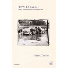 İthaki Yayınları Hayat Dolmuşu – Yaşama Sanatının Bilinen Sırları Üzerine