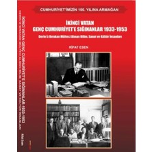İmge Kitabevi Yayınları Ikinci Vatan Genç Cumhuriyet'e Sığınanlar 1933-1953