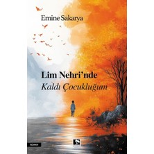 Çınaraltı Yayınları Lim Nehri’nde Kaldı Çocukluğum