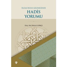 Türkiye Diyanet Vakfı Yayınları Islam Irfan Geleneğinde Hadis Yorumu