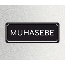 Zafrak Reklam Muhasebe - Ofis Departman Kapı Isimliği, Yönlendirme Levhası 24X9 cm