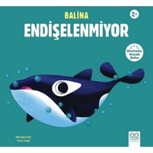 1001 Çiçek Kitaplar Balina Endişelenmiyor