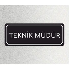 Zafrak Reklam Teknik Müdür Ofis Departman Kapı Isimliği, Yönlendirme Levhası 24X9 cm
