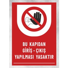 Zafrak Reklam Bu Kapıdan Giriş Çıkış Yapılması Yasaktır - Tabela Uyarı Levhası 24X34 cm Polikarbon