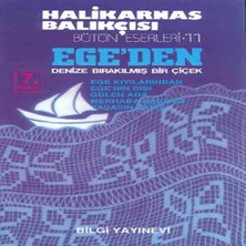 Ege’den Denize Bırakılmış Bir Çiçek