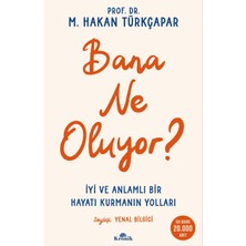 Kronik Kitap Bana Ne Oluyor? - Iyi ve Anlamlı Bir Hayatı Kurmanın Yolları (Imzalı) - M. Hakan Türkçapar