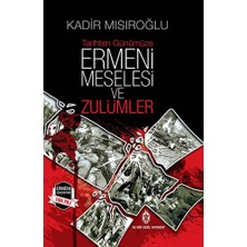 Sebil Yayınevi KADİR MISIROĞLU Ermeni Meselesi ve Zulümler Ciltsiz 720 Sayfa Tarihten Günümüze Yayınları