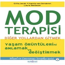 Mod Terapisi: Diğer Yollardan Gitmek