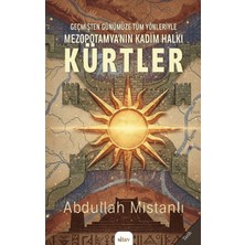 Sitav Yayınevi Geçmişten Günümüze Tüm Yönleriyle Mezopotamya’nın Kadim Halkı Kürtler