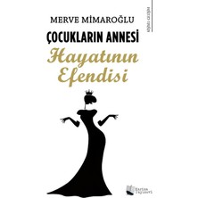 Karina Yayınevi Çocukların Annesi Hayatının Efendisi