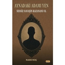 Zet Yayınları Aynadaki Adamı Yen Sessiz Savaşın Kazananı Ol