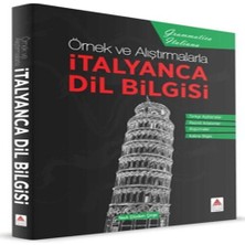 Örnek ve Alıştırmalarla Italyanca Dil Bilgisi