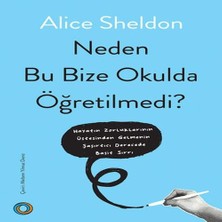 Neden Bu Bize Okulda Öğretilmedi?