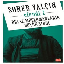 Beyaz Müslümanların Büyük Sırrı - Efendi 2