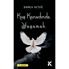 Kiba Yayımcılık Kuş Kanadında Yaşamak