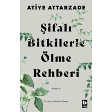 Bilgi Yayınevi Şifalı Bitkilerle Ölme Rehberi