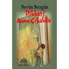 Kekeme Yayınları Dikkat! Annem Çıkabilir