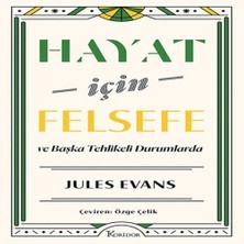 Hayat Için Felsefe ve Başka Tehlikeli Durumlarda