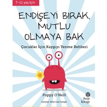 Hep Kitap Endişeyi Bırak, Mutlu Olmaya Bak