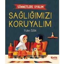 Çelik Yayınevi Sünnetlere Uyalım Sağlığımızı Koruyalım