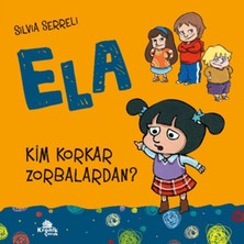 Kronik Kitap Ela 2 Kim Korkar Zorbalardan ?