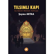 2E Kitap Tılsımlı Kapı ;kurtdereli Mehmet Pehlivan