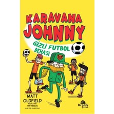 Kronik Kitap Karavana Johnny Gizli Futbol Dehası