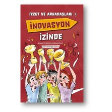 Mosquito Yayınları Izzet ve Arkadaşları Inovasyon Izinde