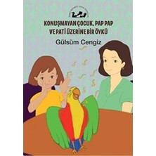 Öteki Yayınevi Konuşmayan Çocuk, Pap Pap ve Pati Üzerine Bir Öykü
