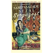 İş Bankası Kültür Yayınları Sergüzeşt (Günümüz Türkçesiyle) - Türk Edebiyatı Klasikleri 112 Sayfa