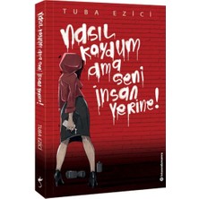 İndigo Kitap Nasıl Koydum Ama Seni Insan Yerine!