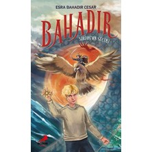 Erdem Çocuk Bahadır: Sirius'un Seçimi