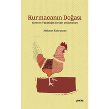 Kurmacanın Doğası ;yaratıcı Yazarlığın Sırları ve Sınırları