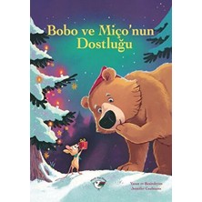 Minik Kuş Kitap Bobo ve Miço'nun Dostluğu