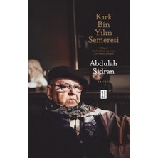 Ketebe Yayınları Kırk Bin Yılın Semeresi