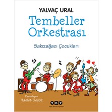 Yapı Kredi Yayınları Tembeller Orkestrası  Sakızağacı Çocukları